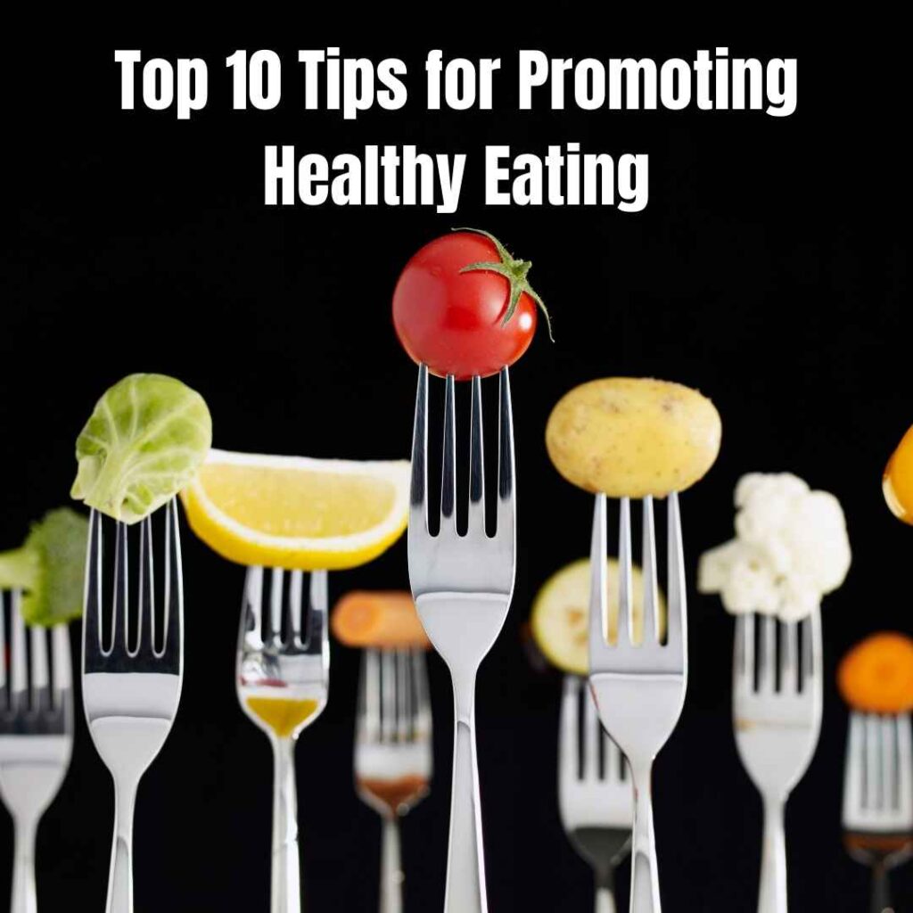 10 tips for health eating