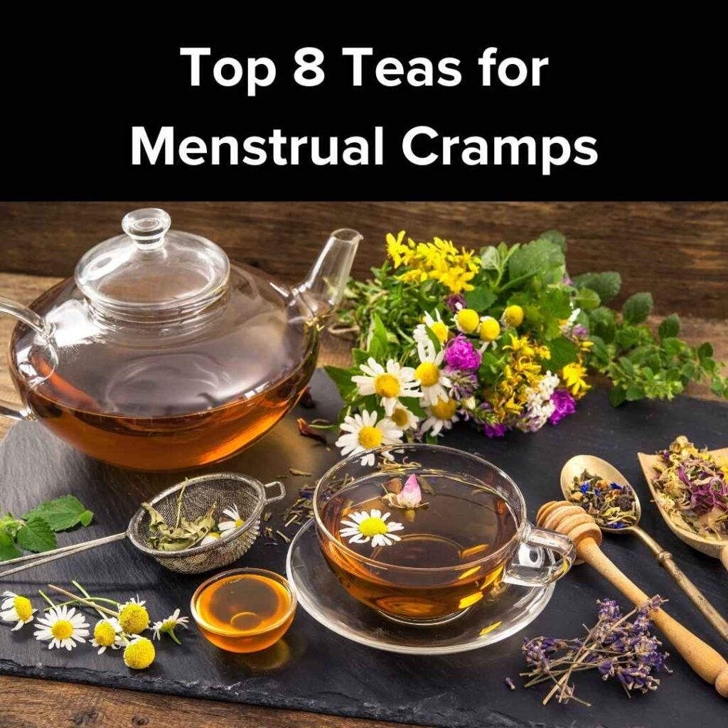 top 8 teas for menstrual cramps